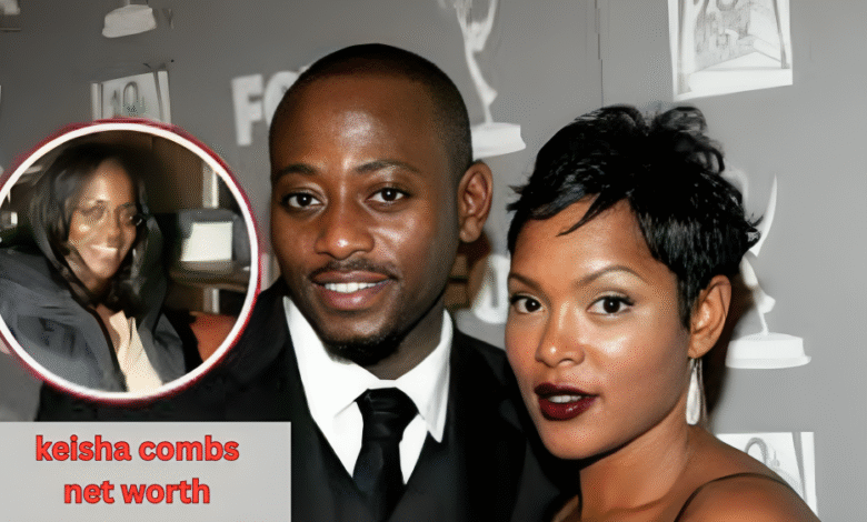 Keisha Combs Net Worth