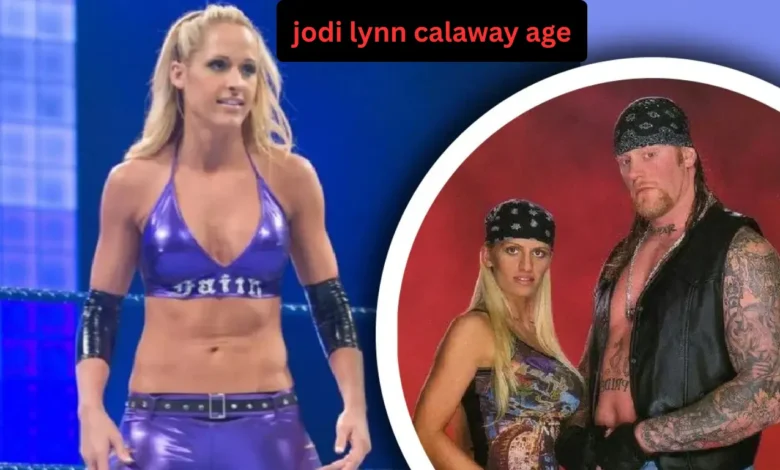 Jodi Lynn Calaway Age