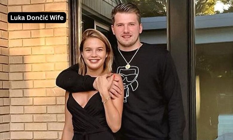 Luka Dončić Wife